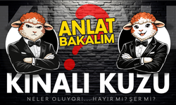 KINALI KUZUM,BU DEVRAN HEP BÖYLE SÜRMEYECEK!