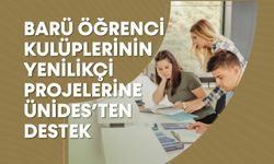BARÜ öğrenci kulüplerinin yenilikçi projelerine ÜNİDES'ten destek