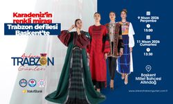 KARADENİZ'İN RENKLİ MİRASI ANKARA YOLUNDA!