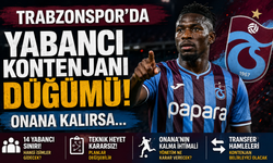 TRABZONSPOR'DA YABANCI KONTENJANI DÜĞÜMÜ: ONANA KALIRSA...