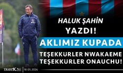 AKLIMIZ KUPADA, TEŞEKKÜRLER NWAKAEME TEŞEKKÜRLER ONAUCHU!