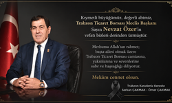 TRABZON TİCARET BORSASI MECLİS BAŞKANI NEVZAT ÖZER VEFAT ETTİ