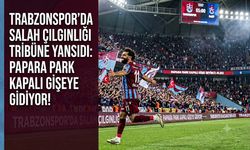 TRABZONSPOR'DA SALAH ÇILGINLIĞI TRİBÜNE YANSIDI: PAPARA PARK KAPALI GİŞEYE GİDİYOR!