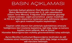 Özel bakımevinde rahatsızlanan otizmli vatandaşın ölümüne inceleme