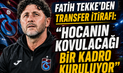 FATİH TEKKE'DEN TRANSFER İTİRAFI: "HOCANIN KOVULACAĞI BİR KADRO KURULUYOR"