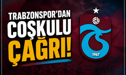TRABZONSPOR'DAN COŞKULU ÇAĞRI!