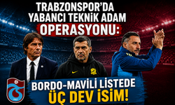 TRABZONSPOR'DA YABANCI TEKNİK ADAM OPERASYONU: BORDO-MAVİLİ LİSTEDE ÜÇ DEV İSİM!