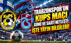 TRABZONSPOR'UN KUPS MAÇI GÜNÜ VE SAATİ NETLEŞTİ: İŞTE YAYIN BİLGİLERİ!