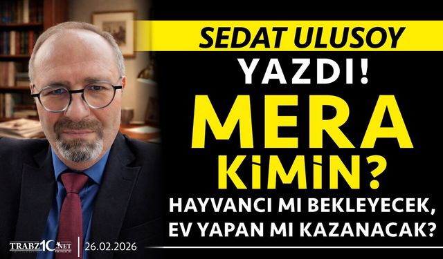 Mera Kimin? Hayvancı mı Bekleyecek, Ev Yapan mı Kazanacak?