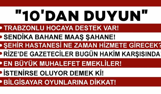 10 'DAN DUYUN - 17.02.2026