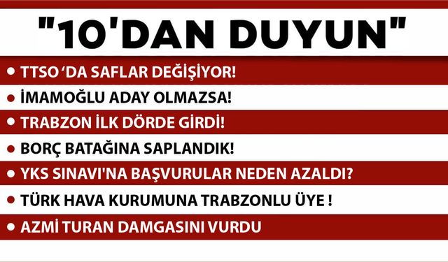 10' DAN DUYUN-18.03.2026