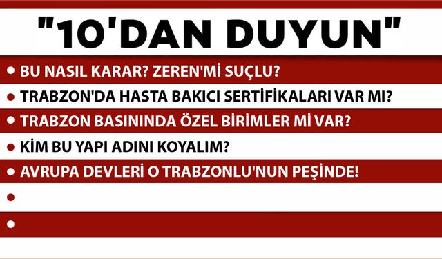 10 'DAN DUYUN-22.04.2026