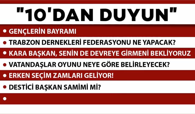 10 'DAN DUYUN-20.05.2026