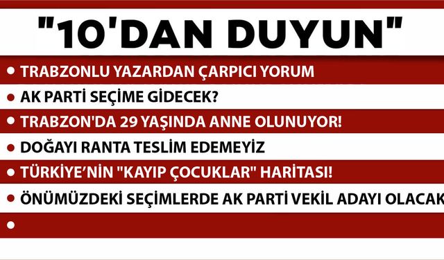 10 'DAN DUYUN-22.05.2026