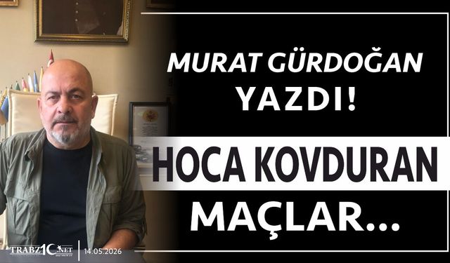 HOCA KOVDURAN MAÇLAR...