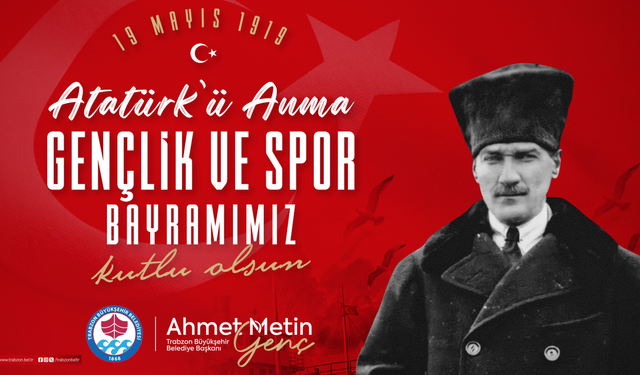 TRABZON BÜYÜKŞEHİR BELEDİYESİ 19 MAYIS RAMAZAN BAYRAMI İLANI