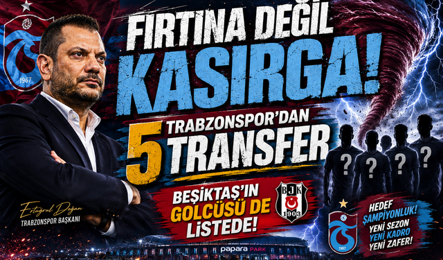 FIRTINA DEĞİL KASIRGA!