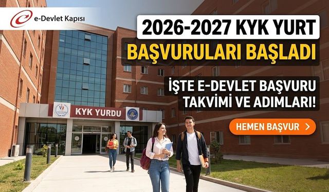 2026-2027 KYK YURT BAŞVURULARI BAŞLADI!