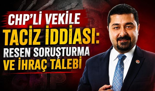 CHP'Lİ BARAN YAZGAN'A T-ACİZ İDDİASI