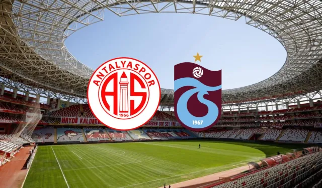 ANTALYA’DA KRİTİK RANDEVU: ANTALYASPOR-TRABZONSPOR MAÇI NE ZAMAN, SAAT KAÇTA?