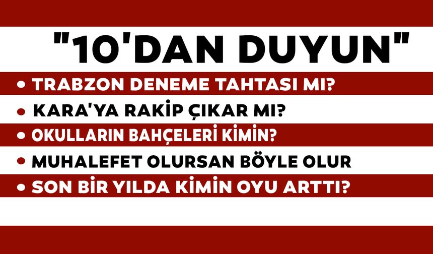 10'DAN DUYUN - 10.02.2026
