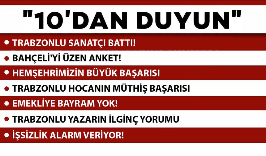 10 'DAN DUYUN-19.05.2025