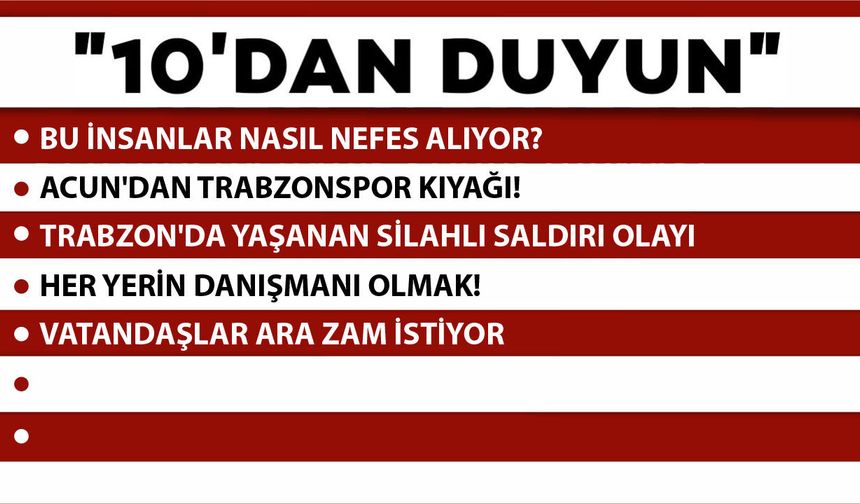 10 'DAN DUYUN - 06.05.2026