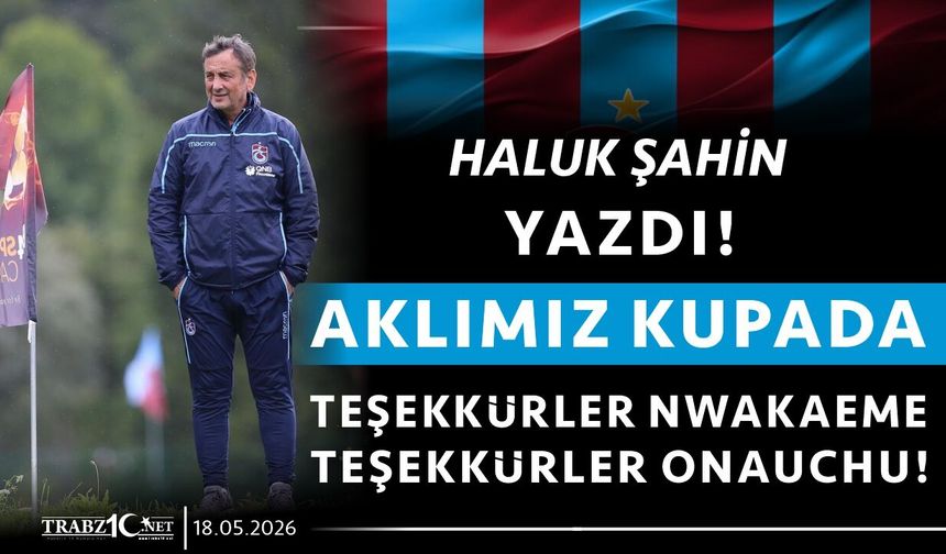 AKLIMIZ KUPADA, TEŞEKKÜRLER NWAKAEME TEŞEKKÜRLER ONAUCHU!