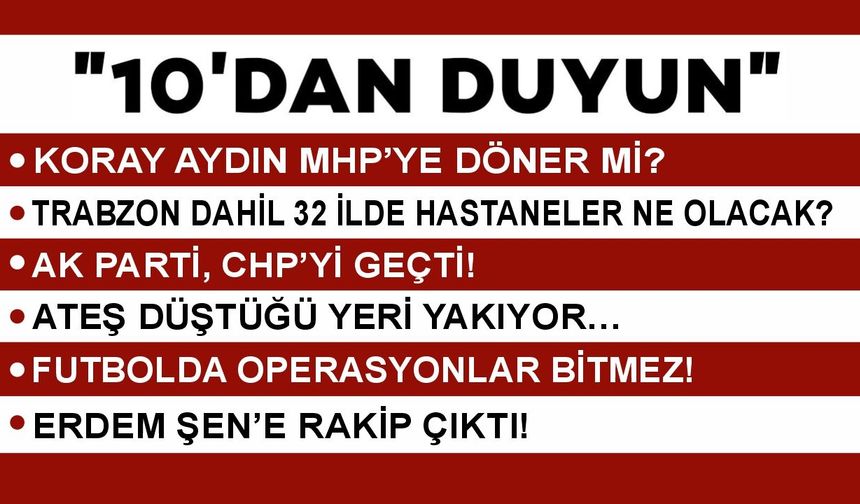 10 ' DAN DUYUN- 08.05.2026