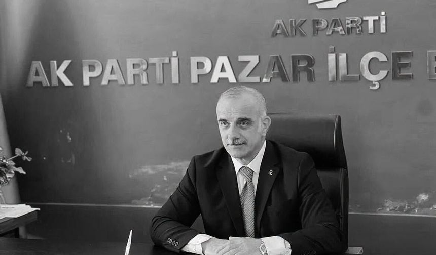 AK PARTİ İLÇE BAŞKANI VEFAT ETTİ!