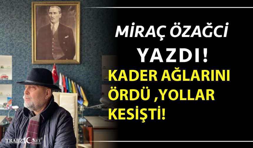 KADER AĞLARINI ÖRDÜ, YOLLAR KESİŞTİ!
