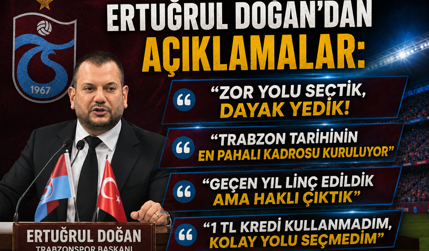 ERTUĞRUL DOĞAN'DAN  AÇIKLAMALAR: "ZOR YOLU SEÇTİK, DAYAK YEDİK!"