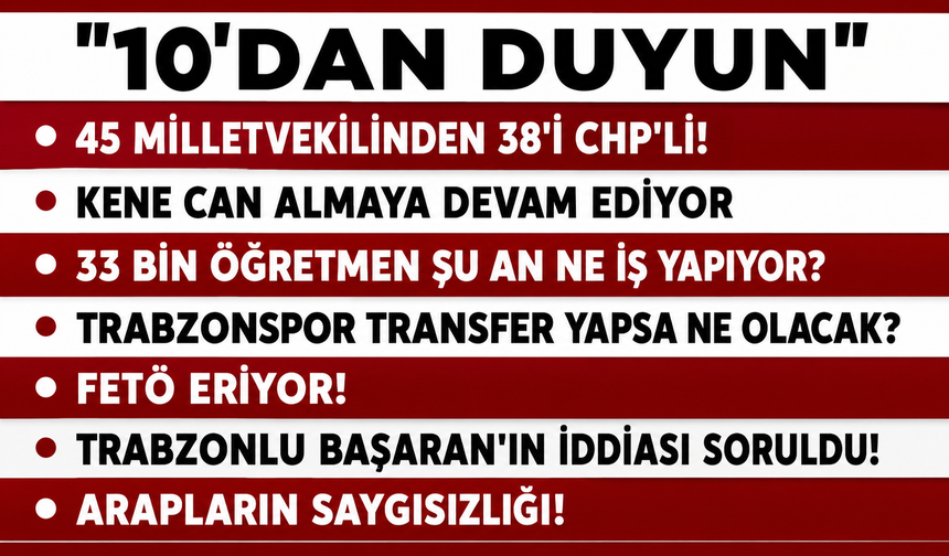 10 'DAN DUYUN-17.07.2026