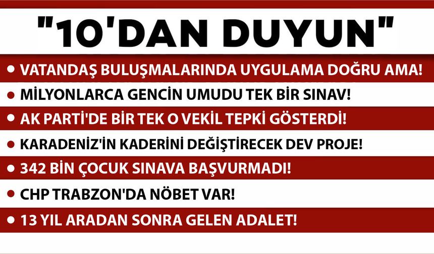 10' DAN DUYUN-13.07.2026