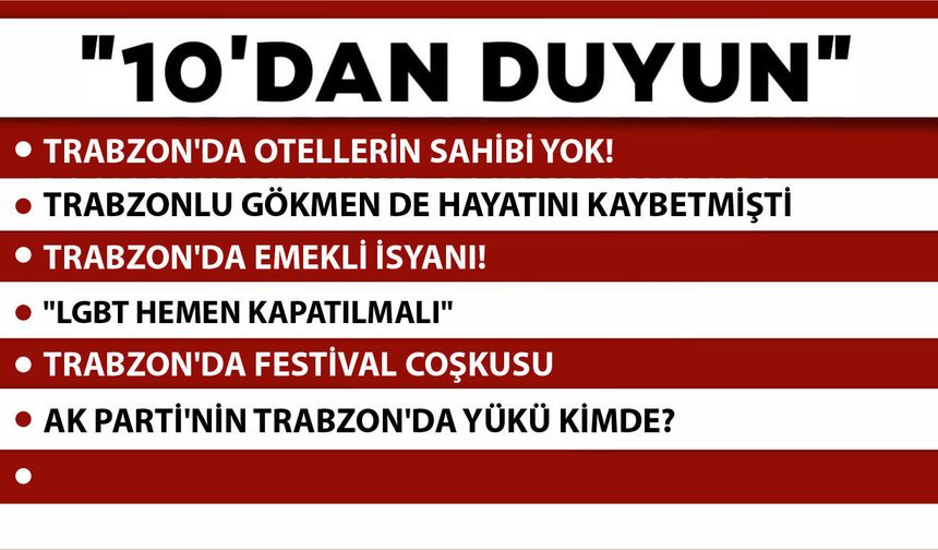 10'DAN DUYUN -02.07.2026