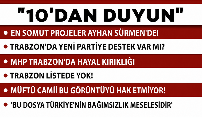 10 'DAN DUYUN-15.07.2026