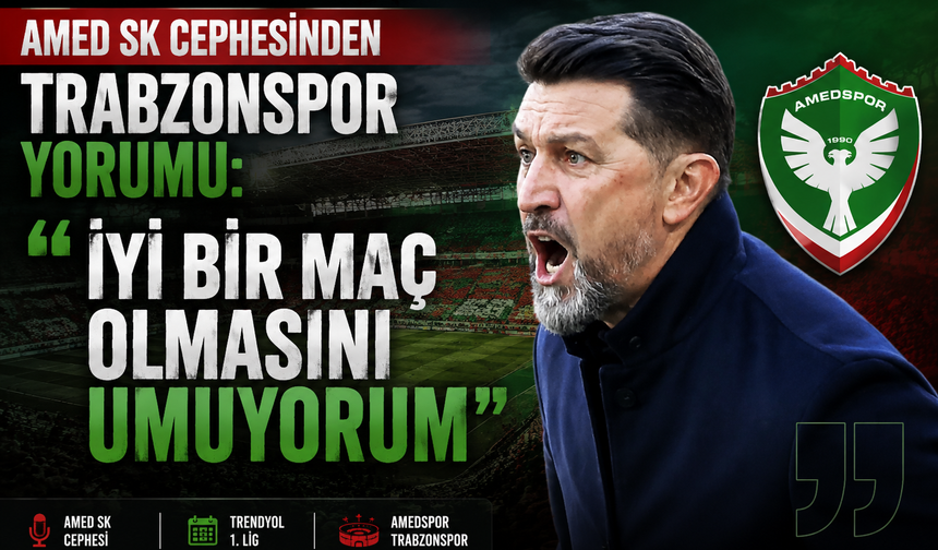 AMED SK TEKNİK DİREKTÖRÜ BESNİK HASİ'DEN TRABZONSPOR AÇIKLAMASI!