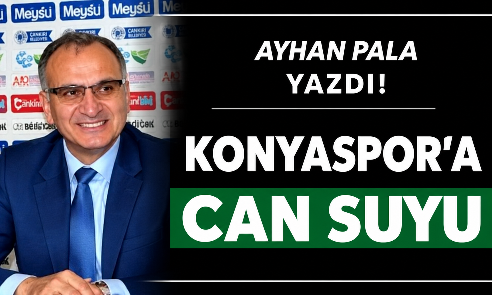 KONYASPOR’A CAN SUYU