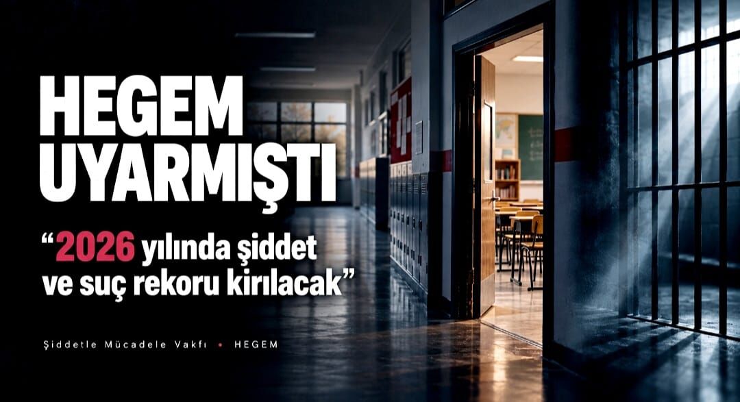 HEGEM UYARMIŞ 2026 YILINDA ŞİDDET VE SUÇ REKORU KIRILACAK DEMİŞTİ